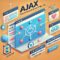 What is AJAX